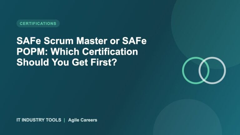 Blog SAFe Scrum Master or SAFe POPM: Which Certification Should You Get First?